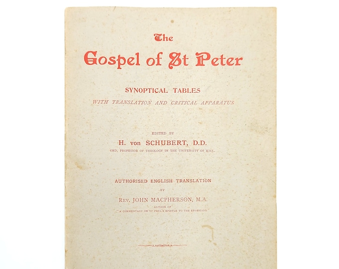 Gospel of St Peter Synoptic Tables, Translation 1893 VON SCHUBERT Pseudo-Petrine ~ New Testament