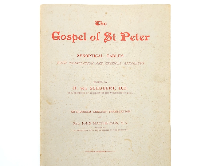 Gospel of St Peter Synoptic Tables, Translation 1893 VON SCHUBERT Pseudo-Petrine ~ New Testament