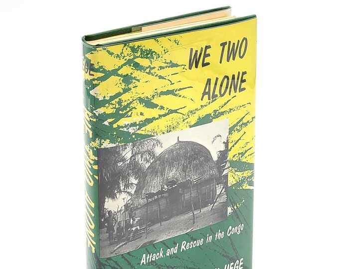 We Two Alone SIGNED 1966 RUTH HEGE Christian Missionary Congo Zaire Martyr Africa