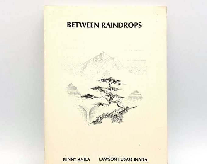 Between Raindrops 1985 Poetry Anthology of Oregon authors ~ Lawson Fusao Inada, Vern Rutsala, Penny Avila, Joanne Stevens Sullivan, etc.