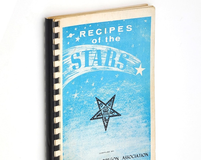 Recipes of the Stars Cookbook - La Grande Oregon 1964 Eastern Star - Union County