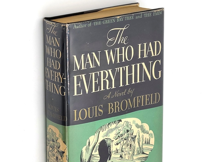 The Man Who Had Everything 1935 LOUIS BROMFIELD First Edition in Dust Jacket