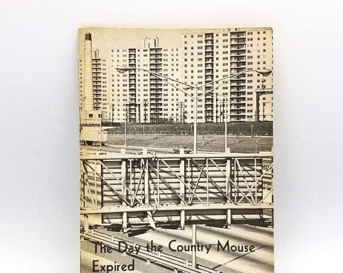 The Day the Country Mouse Expired 1964 by Stephen Rose - Urban Studies, Renewal - Cities - Christian Missions