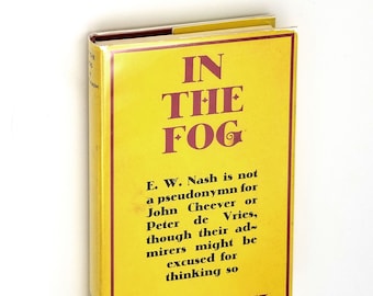 In the Fog 1st UK Edition Hardcover in Dust Jacket 1967 by E. W. Nash - San Francisco - Bay Area - Fiction - Novel