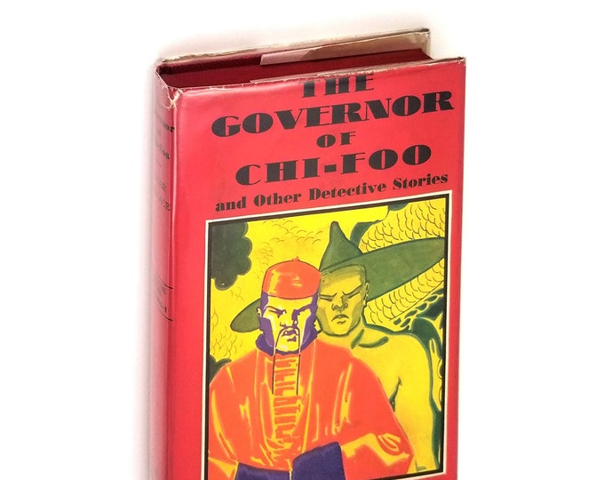 The Governor of Chi-Foo and Other Detective [short] Stories Hardcover in Dust Jacket 1933 Edgar Wallace ~ Vintage ~ Mystery