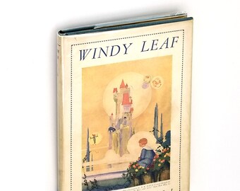 Windy Leaf 1924 Laura Frances Gill (J.K. Gill's daughter) Portland, Oregon ~ Antique Poetry ~ scarce dust jacket
