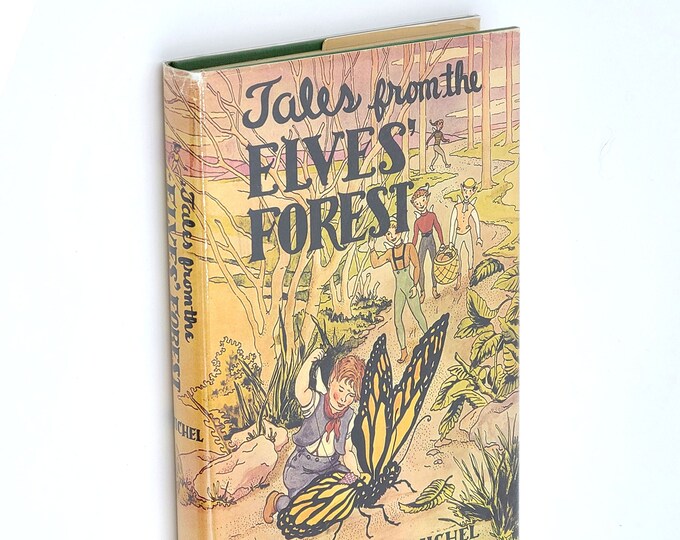 Tales from the Elves Forest SIGNED 1950 EMILIE MICHEL Children's Illustrated - Reed College Alumni Author