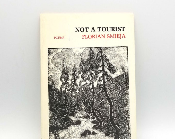 Not a Tourist 1989 by Florian Smieja - Poems Poetry - Third Eye Publications Canada