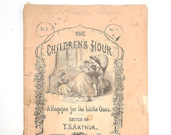 Children's Hour Magazine 1871 Antique/Victorian Juvenile Literature TIMOTHY SHAY ARTHUR