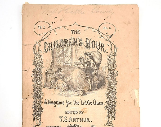 Children's Hour Magazine 1871 Antique/Victorian Juvenile Literature TIMOTHY SHAY ARTHUR