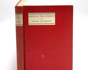 Peeps at the Mighty PATRICK BRAYBROOKE 1927 Literary Criticism ~ H.G. Wells ~ Jack London ~ G.K. Chesterton ~ Stephen Leacock