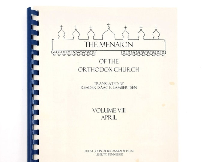 Menaion of the Orthodox Church Vol VIII April Eastern Orthodoxy Liturgics Liturgy