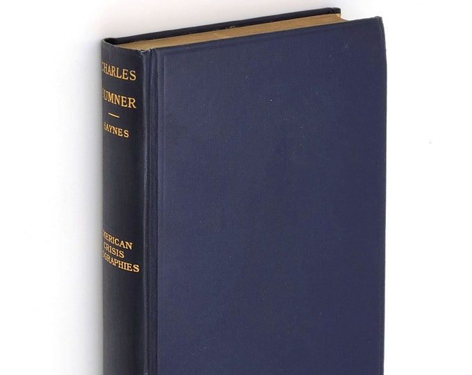 Charles Sumner 1909 by GEORGE HAYNES ~ Biography ~ Civil War ~ Reconstruction ~ Abolition