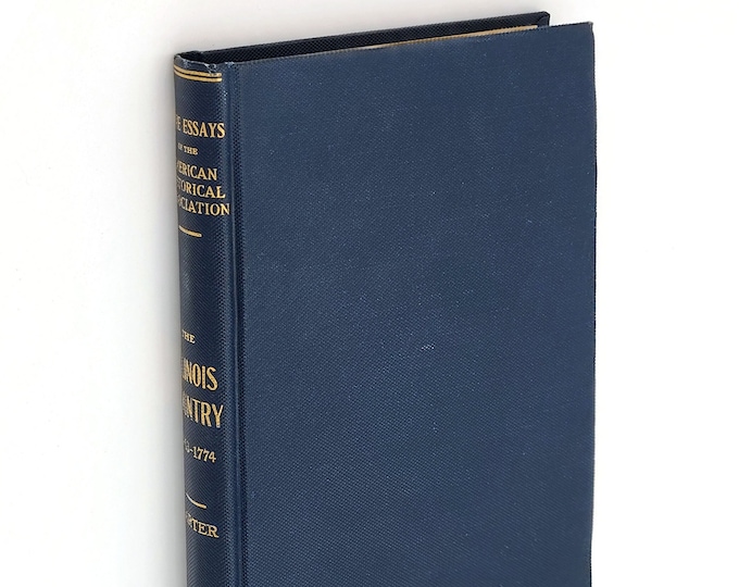 Great Britain and the Illinois Country 1763-1774 by CLARENCE CARTER 1910 ~ Colonial America History ~ Upper Louisiana ~ British Colony