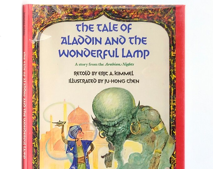 Tale of Aladdin & the Wonderful Lamp SIGNED 1st Edition in Dust Jacket 1992 by Eric Kimmel illustrated by Ju-Hong Chen