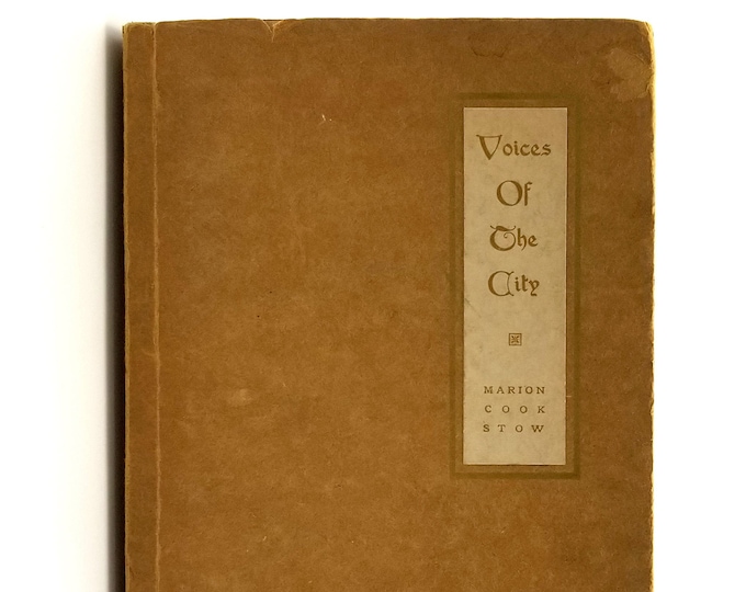 Voices of the City Limited, Numbered Edition 1909 by Marion Cook Stow ~ Poetry of Portland Oregon