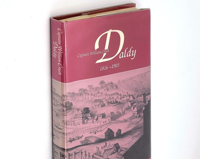 Captain William Crush Daldy 1816-1903 Auckland New Zealand Pioneer Biography