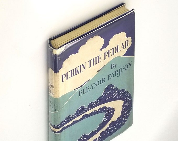 Perkin the Pedlar 1st Ed Hardcover in Dust Jacket 1932 by Eleanor Farjeon illustrated by Clare Leighton - abcedarian - children - geography