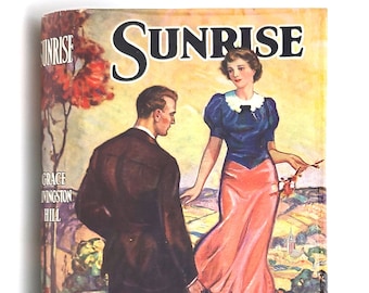 Sunrise by GRACE LIVINGSTON HILL 1937 Scarce Lippincott First Edition
