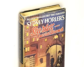 Scarlett--Special Branch 1950 by Sydney Horler ~ Foulsham mystery