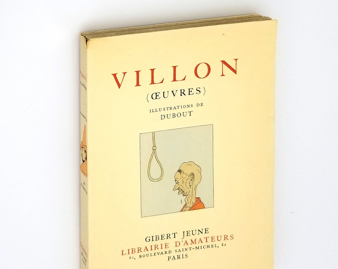 Villon (Oeuvres) Limited Numbered Edition 1938 illustrated by Albert Dubout - French Poetry - Middle Ages