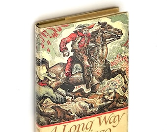 A Long Way to Frisco: A folk adventure novel of California and Oregon in 1852 SIGNED 1st Edition in Dust Jacket 1951 by Alfred Powers