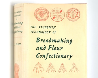 The Student's Technology of Breadmaking and Flour Confectionery 1969 ~ Wilfred James Fance ~ Cookbook ~ Baking ~ Pastry/Pastries ~ Cake