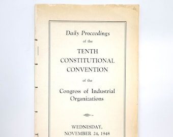 Daily Proceedings of the 10th Constitutional Convention CIO 1948 Nat'l Convention Labor Union Organizing William O Douglas
