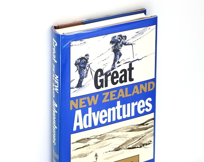 Great New Zealand Adventures Hardcover in Dust Jacket 1983 by Brian Joyce - Explorers Pioneers Stories History