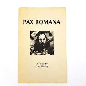 Pax Romana SIGNED 1979 by Greg Darling illustrated by Dan Barker - Corvallis, Oregon Author ~ Poetry
