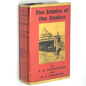The Empire of the Snakes by F.G CARNOCHAN 1935 Wanyamwezi ~ Tanzania ~ East Africa ~ Medicine