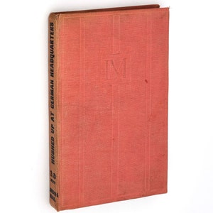 Silenciado en el cuartel general alemán 1917 Primera edición por WILLIAM Le QUEUX Primera Guerra Mundial ~ Kaiser Wilhelm II