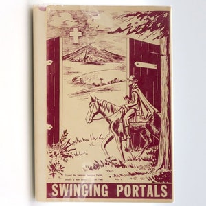 Swinging Portals: Historical Account of Religious Activity in Oregon SIGNED in DJ 1948 by William Youngson - Methodist Church - Jason Lee