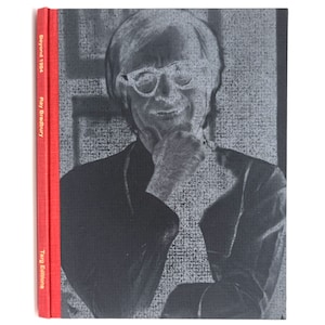 Beyond 1984: Remembrance of Things Future by RAY BRADBURY 1979 SIGNED and Numbered Edition