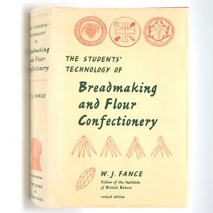 Die Studententechnik der Brotherstellung und Mehlwaren 1969 ~ Wilfred James Fance ~ Kochbuch ~ Backen ~ Gebäck ~ Kuchen