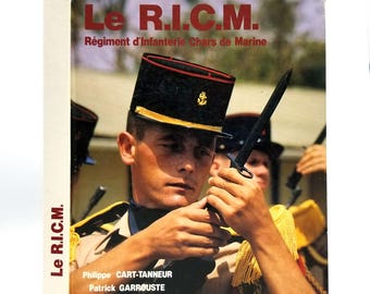 Le R.I.C.M. Régiment d'Infanterie de Chars de Marine aux Rendez-vous de la Gloire 1988 Hardcover - Military Forces - French Language