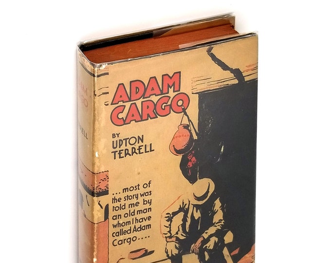 Vintage Western: Adam Cargo Hardcover in Dust Jacket 1936 by Upton Terrell - Novel Fiction Outlaw New Mexico