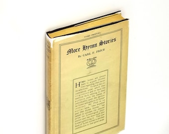 More Hymn Stories 1935 Carl F. Price ~ History of Christian Hymnology ~ Music
