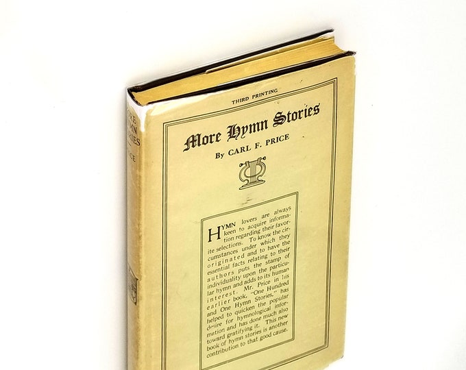 More Hymn Stories 1935 Carl F. Price ~ History of Christian Hymnology ~ Music