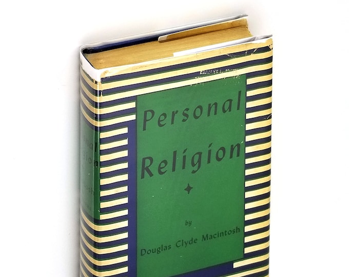 Personal Religion 1st Edition Hardcover in Dust Jacket 1942 Douglas Clyde Macintosh Christianity Evangelism Mission