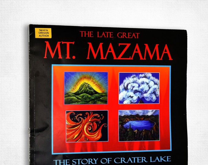 The Late Great Mt. Mazama: The Story of Crater Lake by Lonna M. Fagan SIGNED 2009 Children's