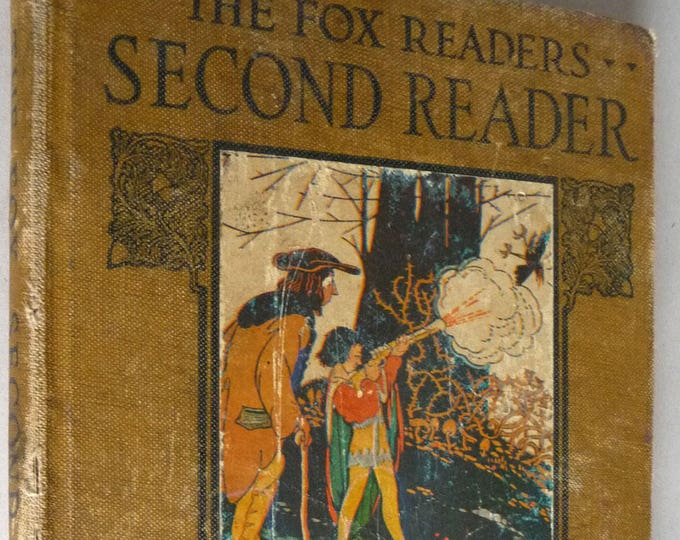 The Fox Second Reader 1918 by Florence Fox - Hardcover HC - Antique Vintage Elementary Primer 1st Edition