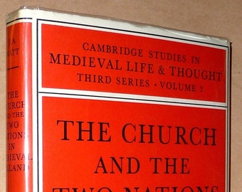 The Church and the Two Nations in Medieval Ireland 1970 by John A. Watt ~ History