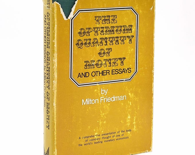 The Optimum Quantity of Money 1969 Milton Friedman ~ First Edition ~ Monetary Theory, Supply & Policy