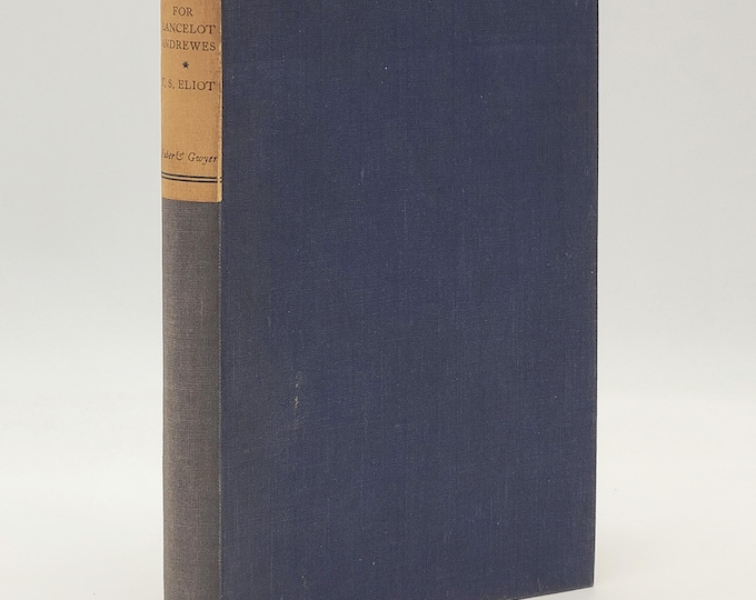For Lancelot Andrewes: Essays on Style and Order 1928 T. S. Eliot ~ First Edition