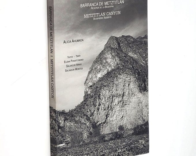 Metztitlan Canyon Biosphere Reserve/Barranca de Metztitlan Reserva de la biosphere 2002 ~ Alicia Ahumada SIGNED Hidalgo, Mexico Photography