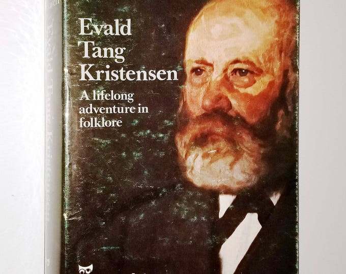 Evald Tang Kristensen: A lifelong adventure in folklore by Joan Rockwell 1982 Hardcover HC w/ Dust Jacket DJ