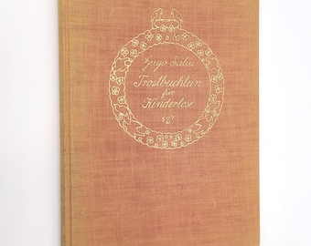 Trostbuchlein fur Kinderlose [Eng: Little consolation book for childless people] 1909 Hugo Salus / illustrations by Heinrich Vogeler