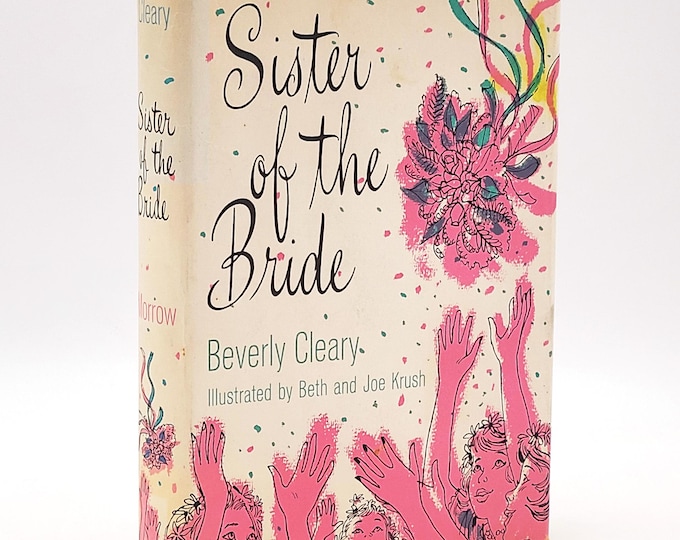 Sister of the Bride ~ Beverly Cleary 1963 First Edition