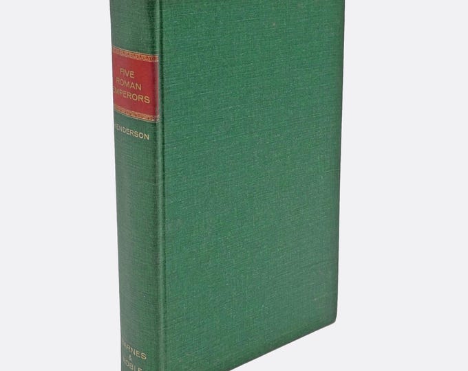 Five Roman Emperors: Vespasian, Titus, Domitian, Nerva, Trajan A.D. 69-117 by Bernard W. Henderson - Roman Empire History - Military History